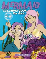 Mermaid Coloring Book For Girls 4 To 8