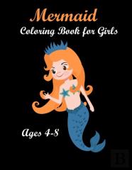 Mermaid Coloring Book For Girls Ages 4-8