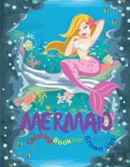 Mermaid Coloring Book For Grown Ups