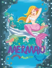 Mermaid Coloring Book For Grown Ups
