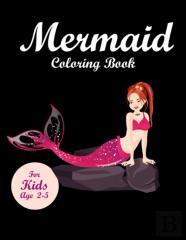 Mermaid Coloring Book For Kids Ages 2-5