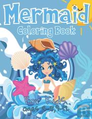 Mermaid Coloring Book For Kids Ages 4-8, 9-12