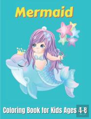 Mermaid Coloring Book For Kids Ages 4-8