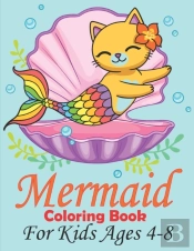 Mermaid Coloring Book For Kids Ages 4-8