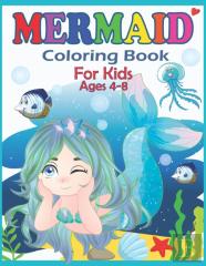 Mermaid Coloring Book For Kids Ages 4-8
