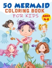 Mermaid Coloring Book For Kids Ages 4-8