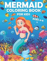 Mermaid Coloring Book For Kids Ages 4-8