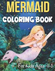 Mermaid Coloring Book For Kids Ages 4-8