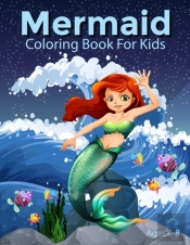 Mermaid Coloring Book For Kids Ages 4-8