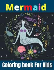 Mermaid Coloring Book For Kids
