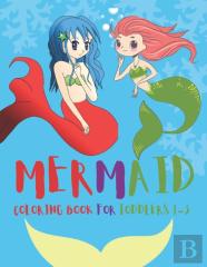 Mermaid Coloring Book For Toddlers 1-3