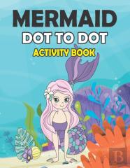 Mermaid Dot To Dot Activity Book