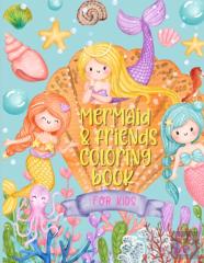 Mermaid & Friends Coloring Book For Kids