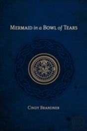 Mermaid In A Bowl Of Tears
