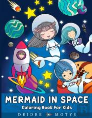 Mermaid In Space Coloring Book