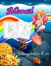 Mermaid-Kids Coloring Book: Cute And Uni