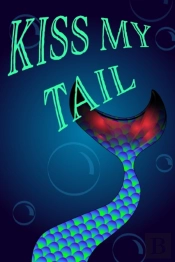 Mermaid Notebook - Kiss My Tail