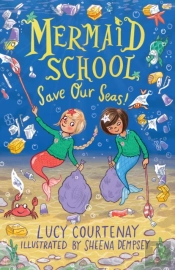 Mermaid School: Save Our Seas!