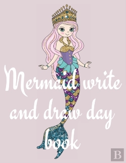 Bertrand.pt - Mermaid Write And Draw Day Book