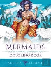 Mermaids And Animal Companions Coloring Book