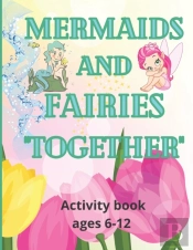 Mermaids And Fairies Together