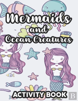 Bertrand.pt - Mermaids And Ocean Creatures Activity Book