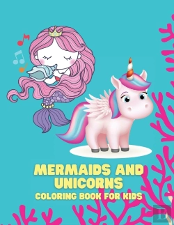Bertrand.pt - Mermaids And Unicorns Coloring Book For Kids
