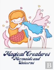 Mermaids And Unicorns Coloring Book For Kids