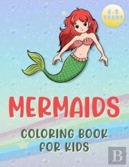 Mermaids Coloring Book For Kids Ages 4-8