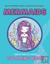 Mermaids Coloring Book With Inspiring Quotes/Sayings