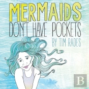 Mermaids Don'T Have Pockets