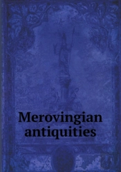 Merovingian Antiquities