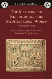 Merovingian Kingdoms And The Mediterranean World