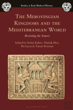 Bertrand.pt - Merovingian Kingdoms And The Mediterranean World