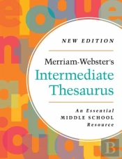 Merriam-Websterâ€™S Intermediate Thesaurus 2023
