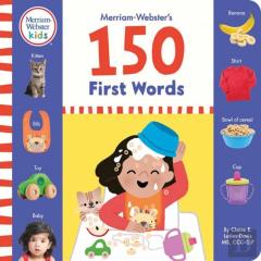 Merriam-Webster'S 150 First Words: One, Two And Three-Word Phrases For Babies