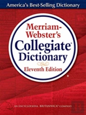 Merriam-Webster'S Collegiate Dictionary, Eleventh  Edition