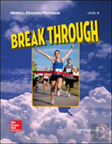 Merrill Reading Program, Break Through Student Reader, Level H