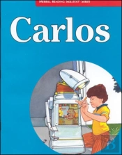 Merrill Reading Skilltextâ® Series, Carlos Student Edition, Level 3.3