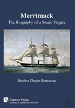 Bertrand.pt - Merrimack, The Biography Of A Steam Frigate (B&W)