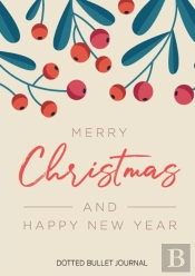 Merry Christmas And Happy New Year Dotted Bullet Journal