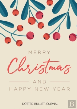 Bertrand.pt - Merry Christmas And Happy New Year Dotted Bullet Journal