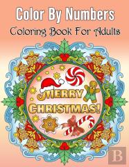 Merry Christmas Color By Numbers Coloring Book For Adults