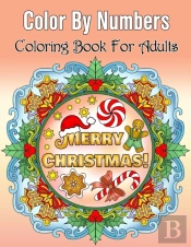 Merry Christmas Color By Numbers Coloring Book For Adults