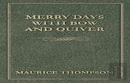 Merry Days With Bow And Quiver