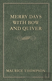 Merry Days With Bow And Quiver