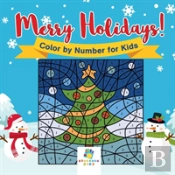 Merry Holidays! Color By Number For Kids
