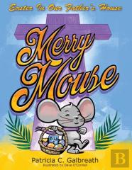 Merry Mouse Easter In Our Father'S House
