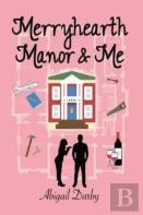 Merryhearth Manor & Me