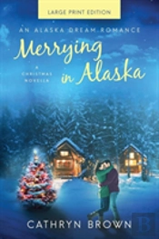 Merrying In Alaska